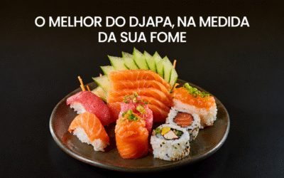 Mais liberdade para você: Conheça o novo formato A La Carte do Djapa