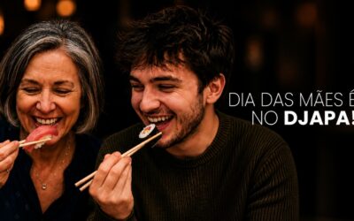 Dia das Mães é no Djapa!